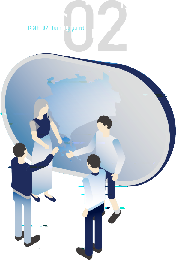 THEME. 02 Turning point